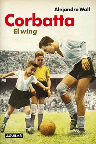 Corbatta: El wing (Spanish Edition)