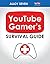 YouTube Gamer's Survival Gu...