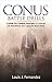 CONUS Battle Drills: A Guide for Combat Veterans to Corporate Life, Parenthood, and Caging the Beast Inside