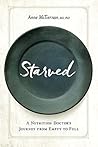 Book cover for Starved: A Nutrition Doctor's Journey from Empty to Full