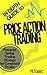 In Depth Guide to Price Action Trading: Powerful Swing Trading Strategy for Consistent Profits (Technical analysis Book 8)