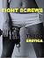 TIGHT SCREWS