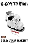 B-Boy to Man: Fre...