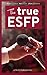 The True ESFP by Truity