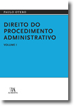 Direito do Procedimento Administrativo, Vol. I