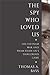 The Spy Who Loved Us: The V...