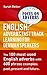 ENGLISH: ADVERBS FAST TRACK LEARNING FOR GERMAN SPEAKERS.: The 100 most used English adverbs with 600 phrase examples.. (ENGLISH FOR GERMAN SPEAKERS Book 5)