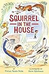 Squirrel in the House (Twitch the Squirrel, #2)