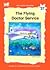 The Flying Doctor Service (Fitzroy Readers #37)