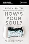 How's Your Soul? ...