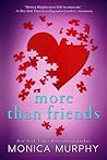 More Than Friends by Monica  Murphy