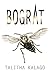 Bograt: A Short Story