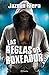 Las reglas del boxeador (Spanish Edition)