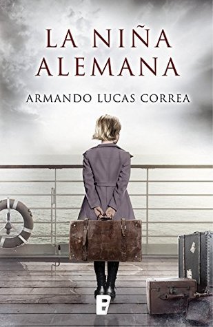 Portada de La niña alemana, de Armando Lucas Correa