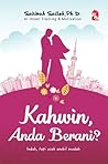 Kahwin, Anda Berani? by Sakinah Salleh