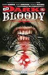 The Dark & Bloody The Dark & Bloody