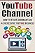 Youtube Channel: How to Sta...