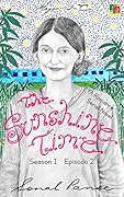 The Sunshine Time: Season 1 Episode 2