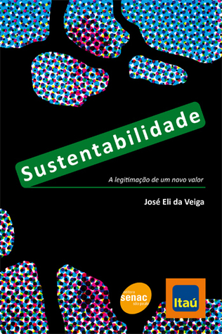 Sustentabilidade: a legitimação de um novo valor