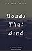 Bonds That Bind: A Short Story Collection