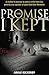The Promise I Kept: '' A po...