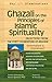 Ghazali on the Principles of Islamic Sprituality: Selections from The Forty Foundations of Religion—Annotated & Explained (SkyLight Illuminations)