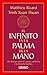 El infinito en la palma de la mano. Del Big Bang al despertar by Matthieu Ricard