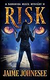 Risk: A Samantha Reece Mystery Book 2 (Shifters) Risk: A Samantha Reece Mystery Book 2 (Shifters)