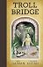 Neil Gaiman's Troll Bridge