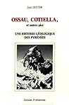 Ossau, Cotiella et autres pics : une histoire géologique des Pyrénées