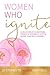 Women Who Ignite by Kate Butler