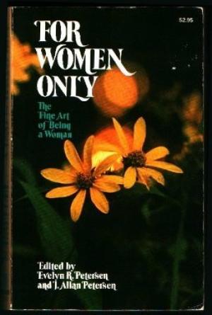 For Women Only: The Fine Art of Being a Woman (Paperback)