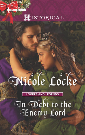 In Debt to the Enemy Lord (Lovers and Legends, #4)