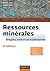 Ressources minérales - 2e éd.: Cours et exercices corrigés (French Edition)