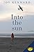 Into the sun by Joy Kenward