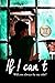 If I Can't