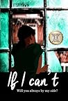 If I Can't