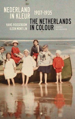 Nederland in kleur 1907-1935 / The Netherlands in Colour (Hardcover)