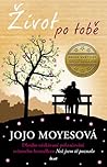 Život po tobě by Jojo Moyes