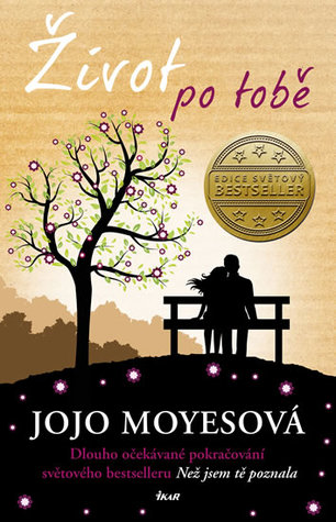 Život po tobě (Než jsem tě poznala , #2)