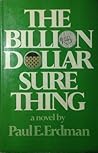 The Billion Dollar Sure Thing