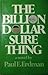 The Billion Dollar Sure Thing by Paul Emil Erdman