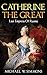 Catherine The Great: Last E...