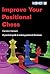 Improve Your Positional Chess