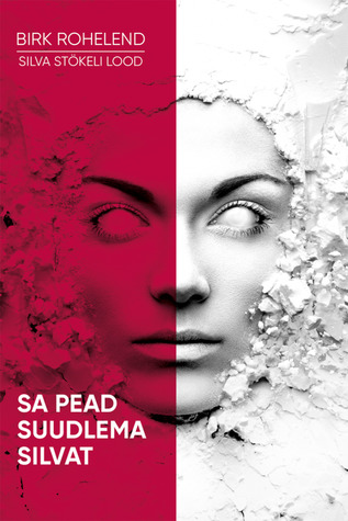 Sa pead suudlema Silvat (Hardcover)