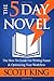 The 5 Day Novel (Writer to Author)