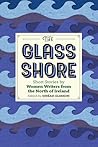 The Glass Shore: ...