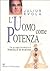 L'Uomo come potenza