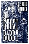 The Ghost of Bobby