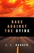 Rage Against the Dying: The Secret Apocalypse Book 8